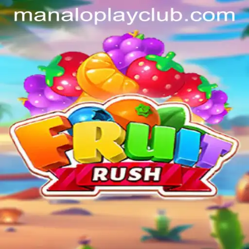 FruitRush: A Juicy Adventure Awaits at MANALOPLAYCLUB